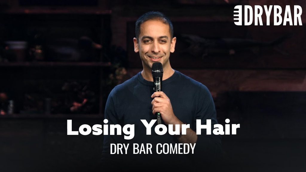 Losing Hair Isn’t Fair. Dry Bar Comedy