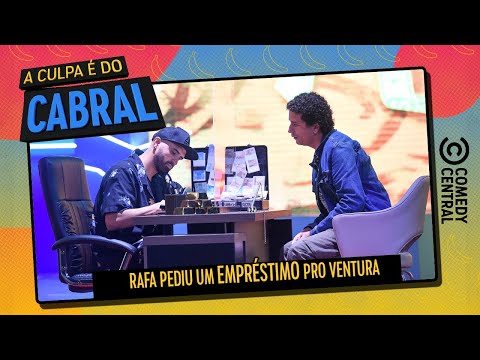 Rafa pediu empréstimo ao Ventura | A Culpa É Do Cabral no Comedy Central