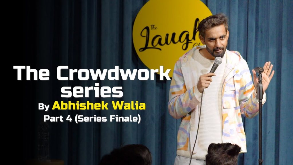 The CrowdWork Series | Series Finale | Abhishek Walia | Standup Comedy 2021