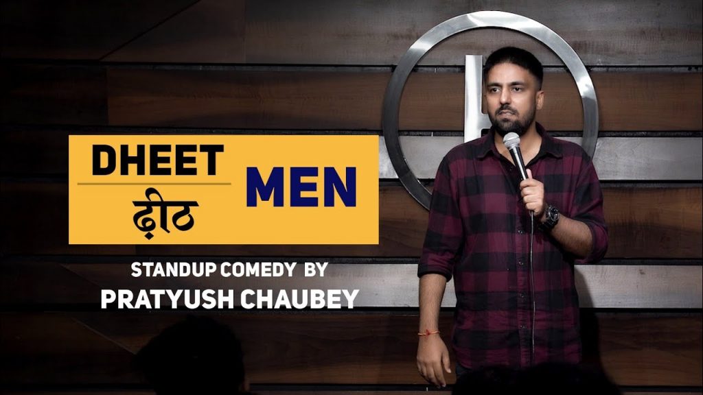 Dheet Men | Stand Up Comedy | Pratyush Chaubey