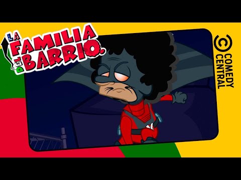 El Supernaco | La Familia Del Barrio | Comedy Central LA