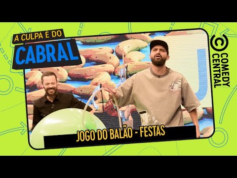 Jogo do Balão: Festas | A Culpa É Do Cabral no Comedy Central