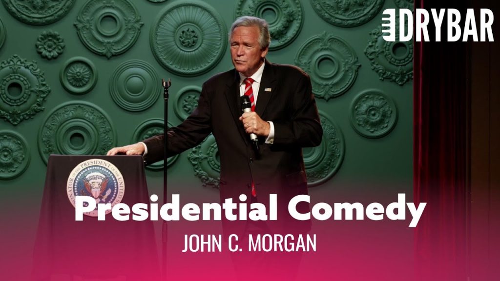 If George W. Bush Had Gone Into Comedy. John C. Morgan