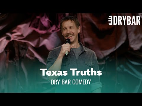 The Truth About Texas. Dry Bar Comedy
