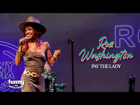 Roz Washington -“Pay The Lady: Stand-Up Special from the Comedy Cube