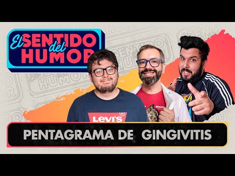El Sentido del Humor | Pentagrama de  gingivitis | 26 de Mayo 2022