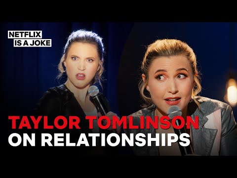 Taylor Tomlinson’s Relationship Jokes | Netflix Is A Joke