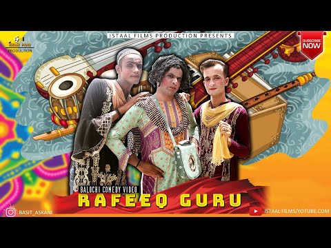 RAFEEQ GURU | Balochi Funny Video | Episode #246 | 2022 #basitaskani #rafeeqbaloch