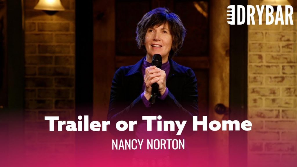 The Difference Between A Trailer And A Tiny Home. Nancy Norton – Full Special