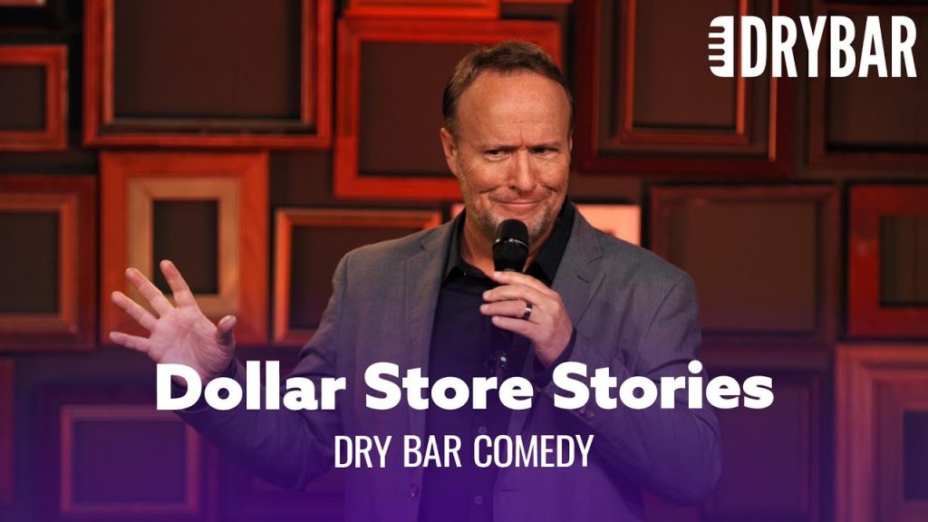 What Really Goes Down in Dollar Stores. Dry Bar Comedy