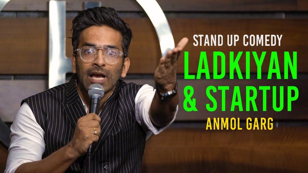 Ladkiyan & Startup – dono nahin chala | Stand Up Comedy by Anmol Garg