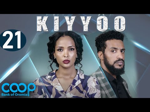 Diraamaa KIYYOO (New Afaan Oromo Drama) kutaa 21