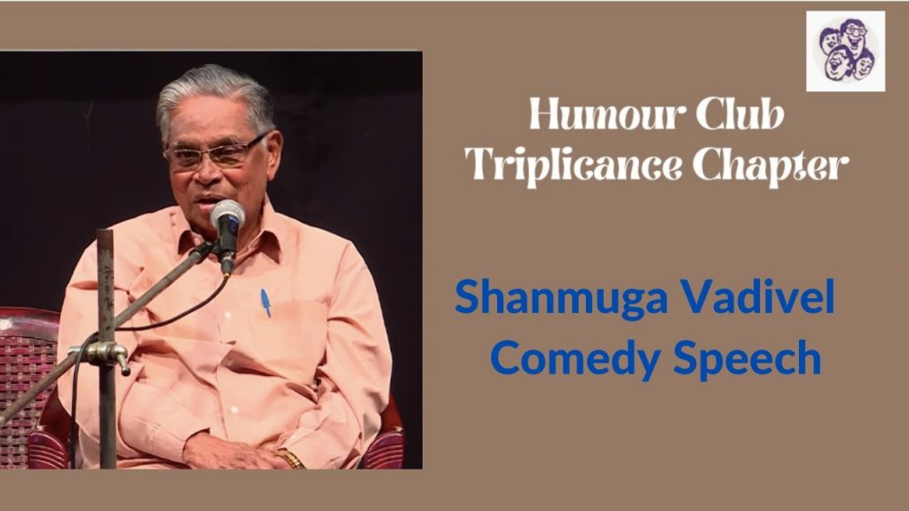 Comedy Speech by Shanmuga Vadivel – Humour Club International Triplicance Chapter l 11th Sep – 2022