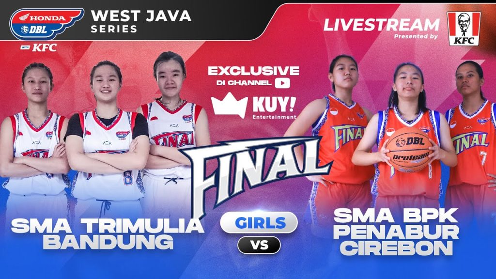 🔴[ LIVE ]  SMA Trimulia Bandung VS SMA BPK Penabur Cirebon | Final Honda DBL with KFC 2022