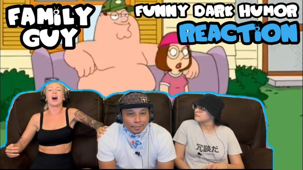 Family Guy Funny Dark Humor Compilation – Reaction!