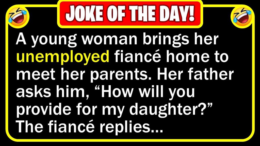 🤣 BEST JOKE OF THE DAY! – A young woman brings home her fiancé to meet her… | Funny Daily Jokes