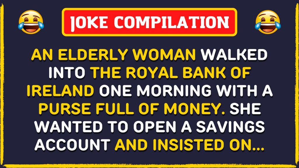 😅 Jokes Comedy: An elderly woman walked into the Royal Bank of Ireland one morning with a purse…