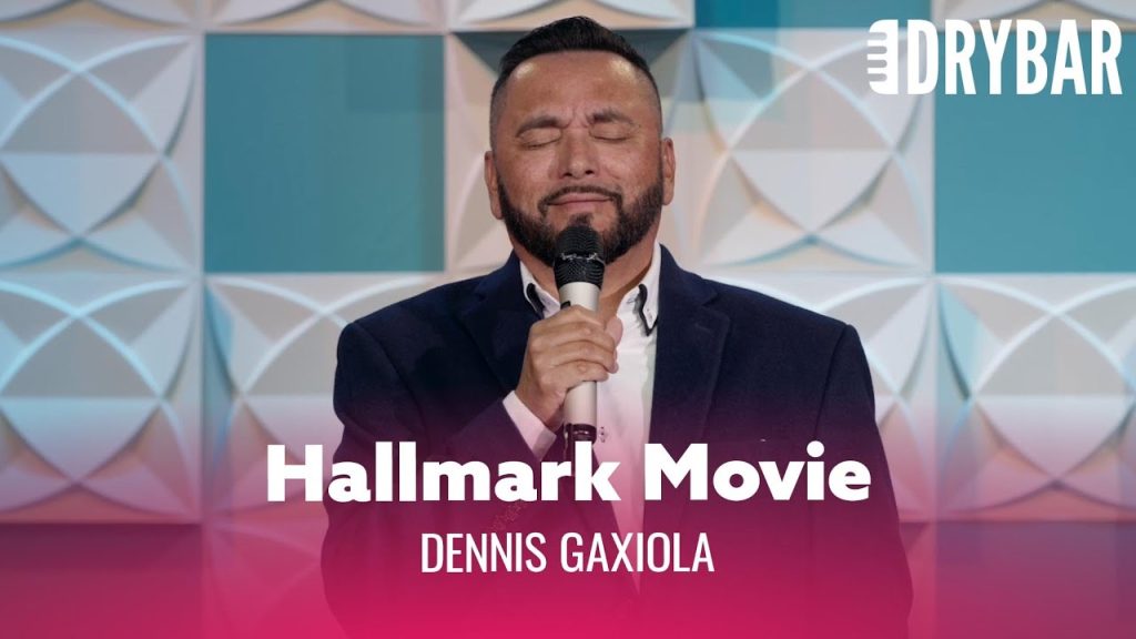 Watching A Hallmark Movie Can Be Dangerous. Dennis Gaxiola – Full Special