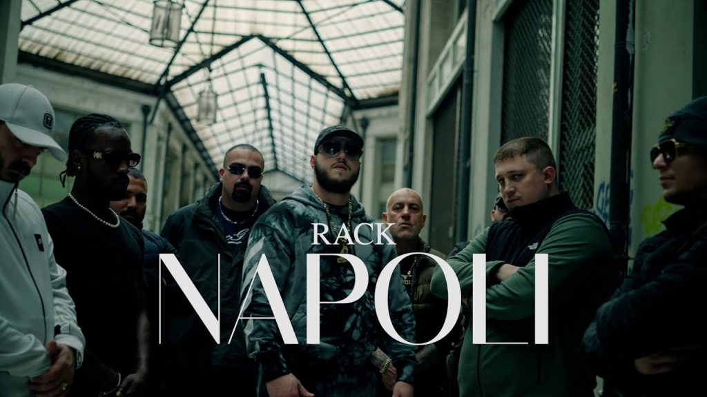 RACK – NAPOLI (Official Music Video)