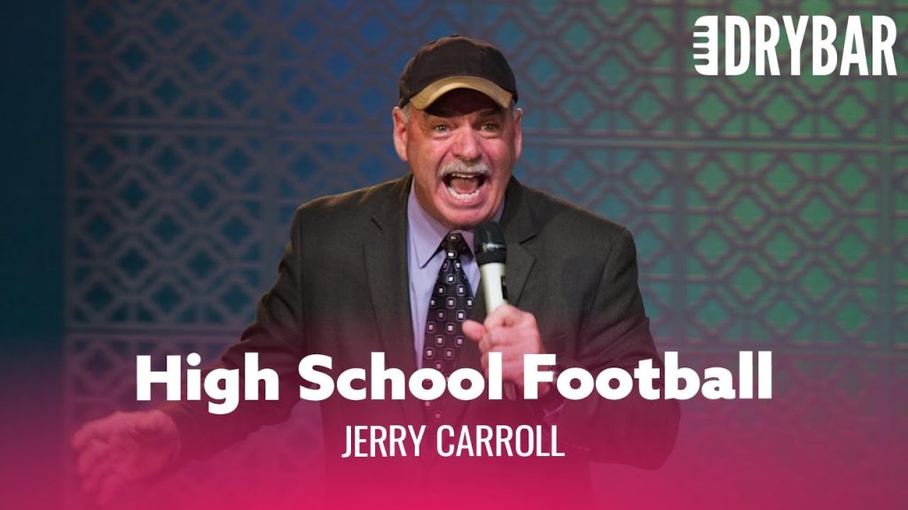 Nothing Is Better Than High School Football. Jerry Carroll