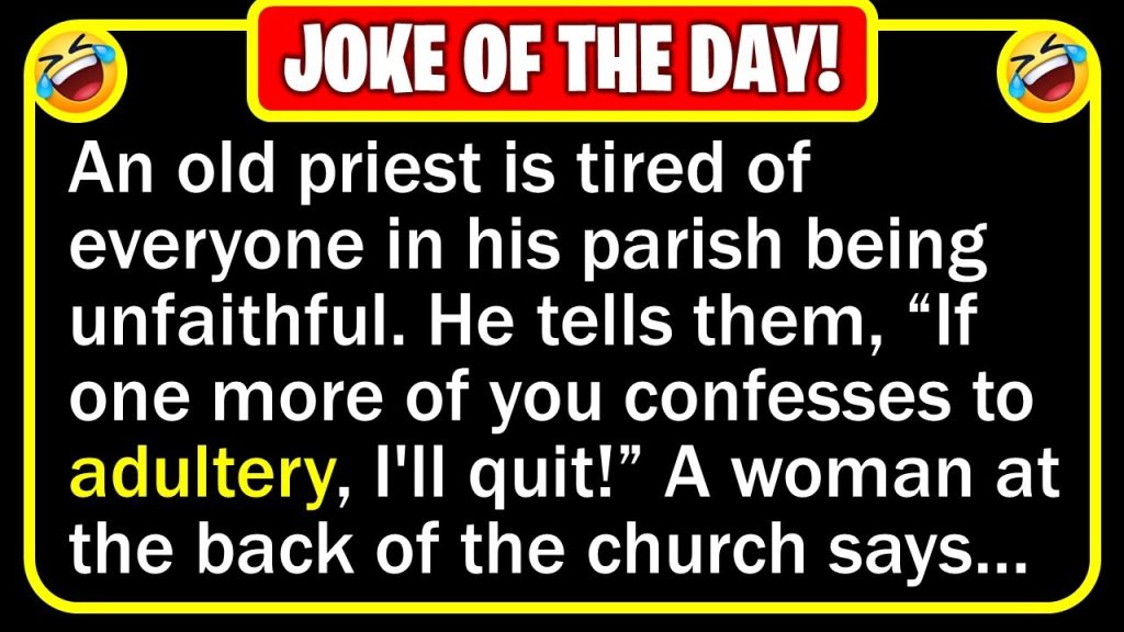 🤣 BEST JOKE OF THE DAY! – A priest got sick of everyone confessing adultery… | Funny Daily Jokes
