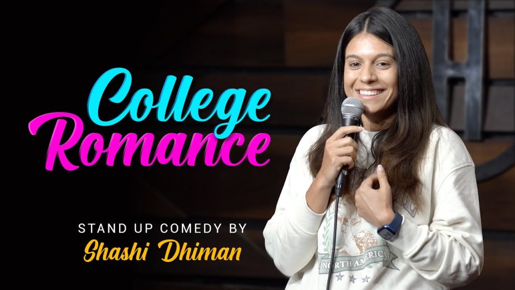 College Romance | Stand Up Comedy | Shashi Dhiman