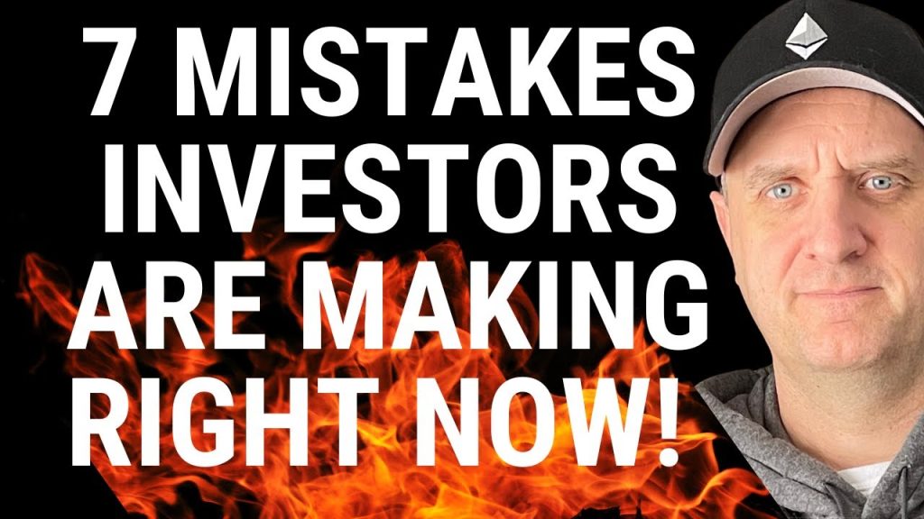 7 Investing Mistakes That You Are Making Right NOW!