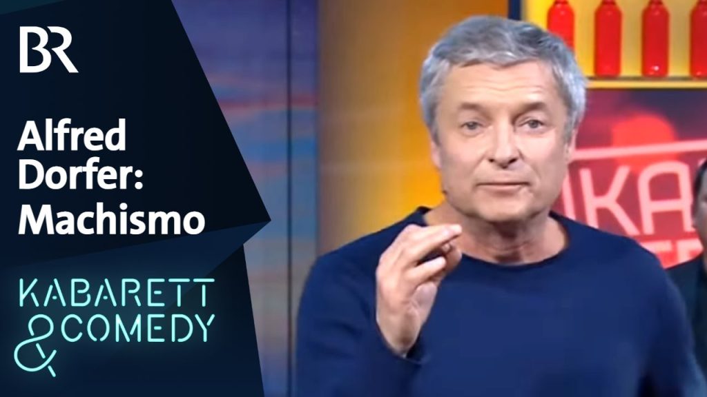 Alfred Dorfer: Machismo | BR Kabarett & Comedy
