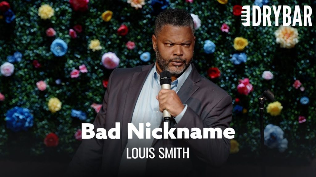 Nothing Will Ruin Your Life Like A Bad Nickname. Louis Smith