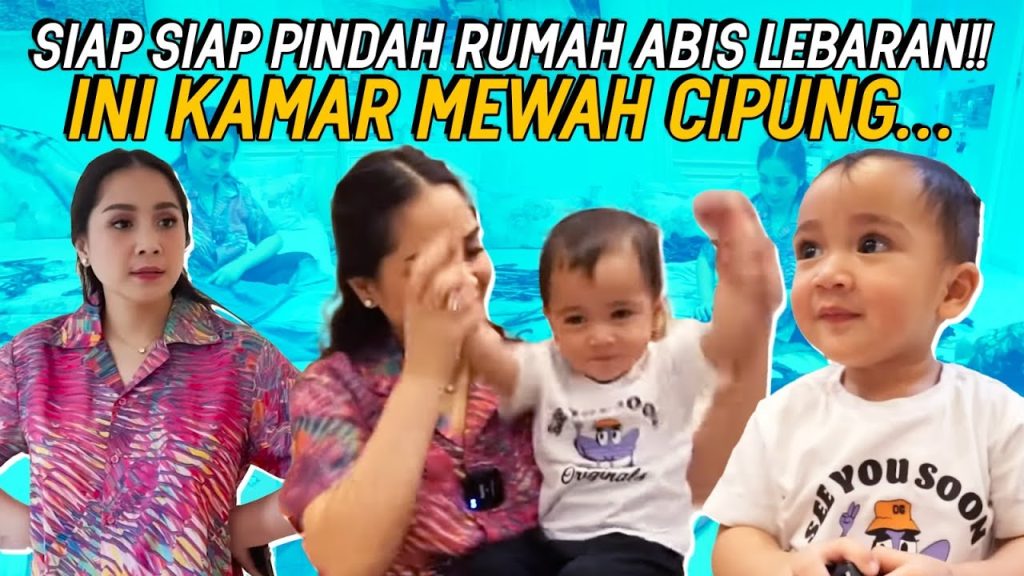CIPUNG BERES2 BARANG SENDIRI BUAT PINDAH KE RUMAH BARU!! NAGITA CEK RUMAH LAGI! LEBARAN SIAP PINDAH.