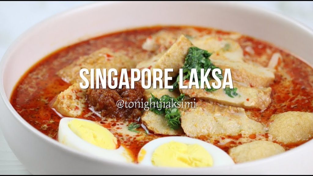 Best Singapore Food Recipe (Laksa Recipe) – tonightjiaksimi