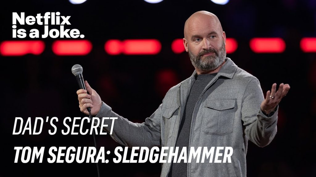 Dad’s Secret | Tom Segura: Sledgehammer | Netflix