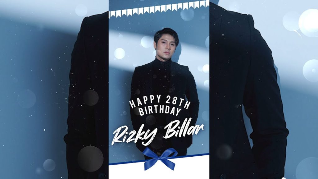 HAPPY 28TH BIRTHDAY RIZKY BILLAR