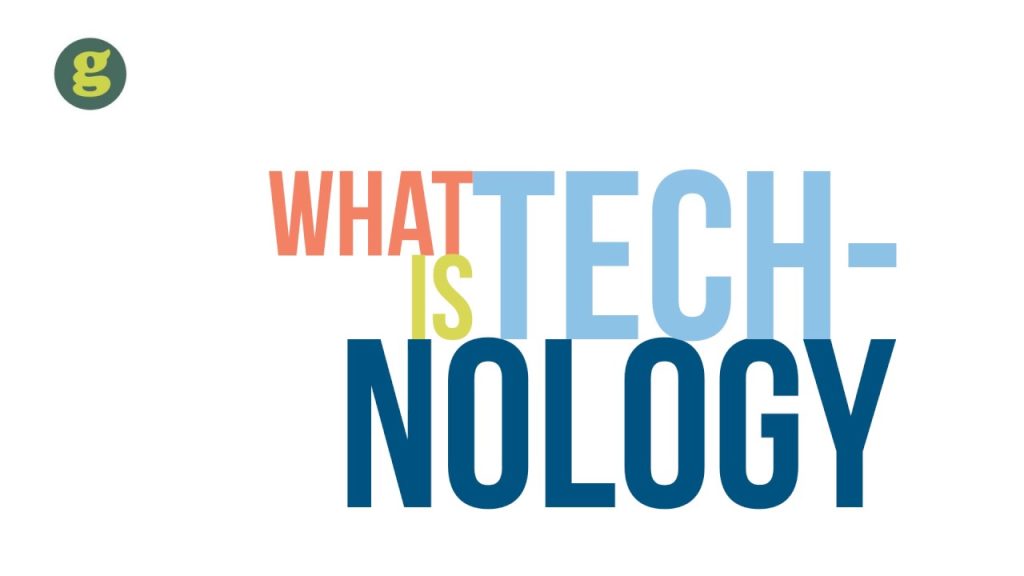 What is Technology?