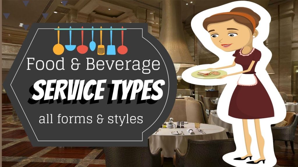 Food and Beverage Service Types: Table Service, Self, Assisted, Single Point & Specialized Service