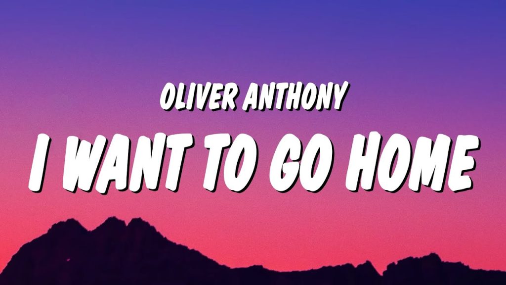 Oliver Anthony – I Want to Go Home (Lyrics)