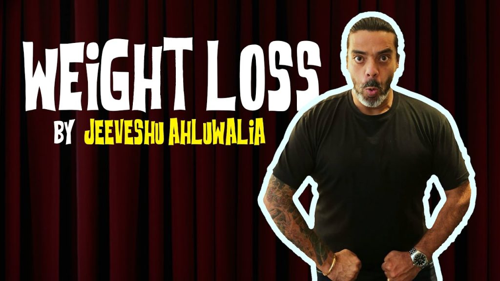 Weight Loss – Stand-Up Comedy by Jeeveshu Ahluwalia