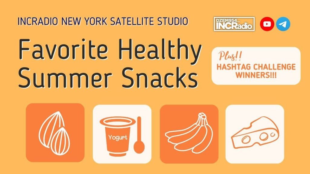 FAVORITE HEALTH SUMMER SNACKS | INCRadio New York | August 26, 2023