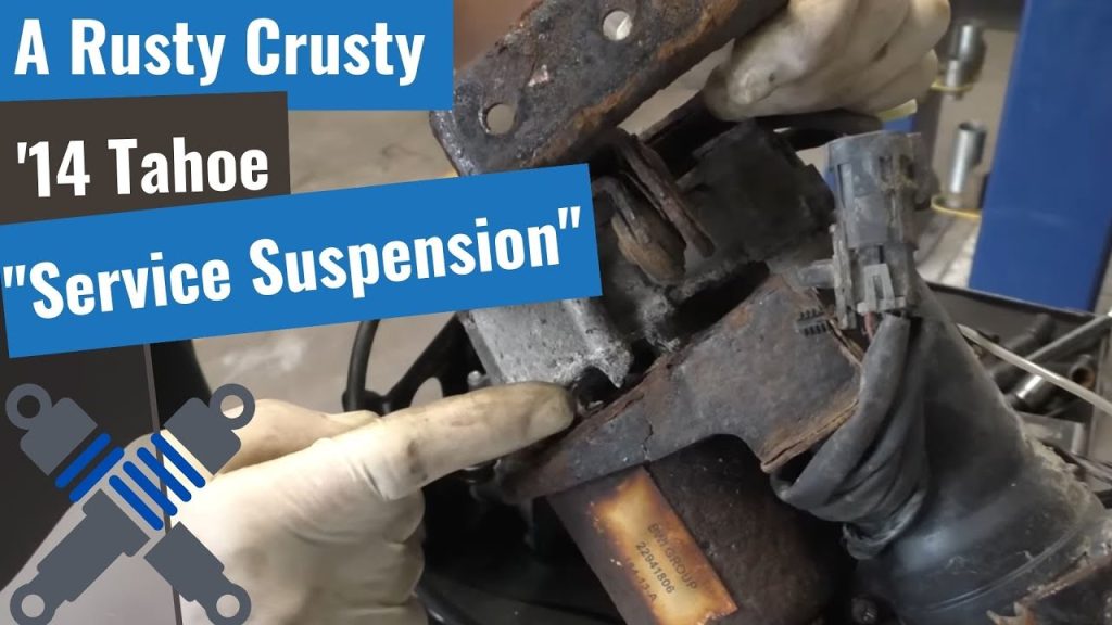 ’14 Tahoe “Service Suspension System” With A Side Of Corrosion