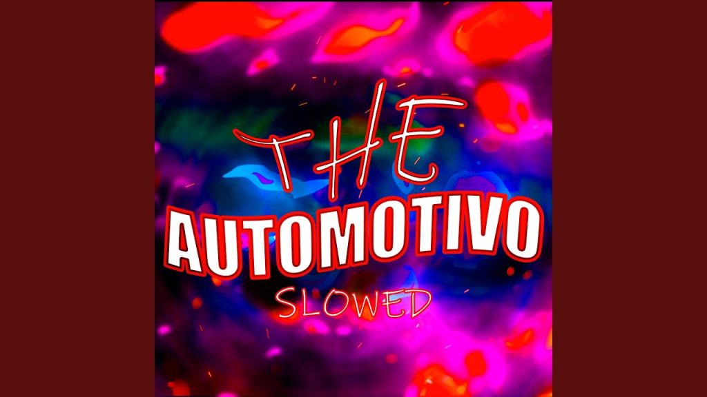 THE – AUTOMOTIVO (SLOWED)