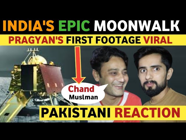 INDIA’S EPIC MOONWALK | CHANDRAYAAN VIRAL FOOTAGE | PAKISTAN REACTION ON INDIA REAL ENTERTAINMENT TV