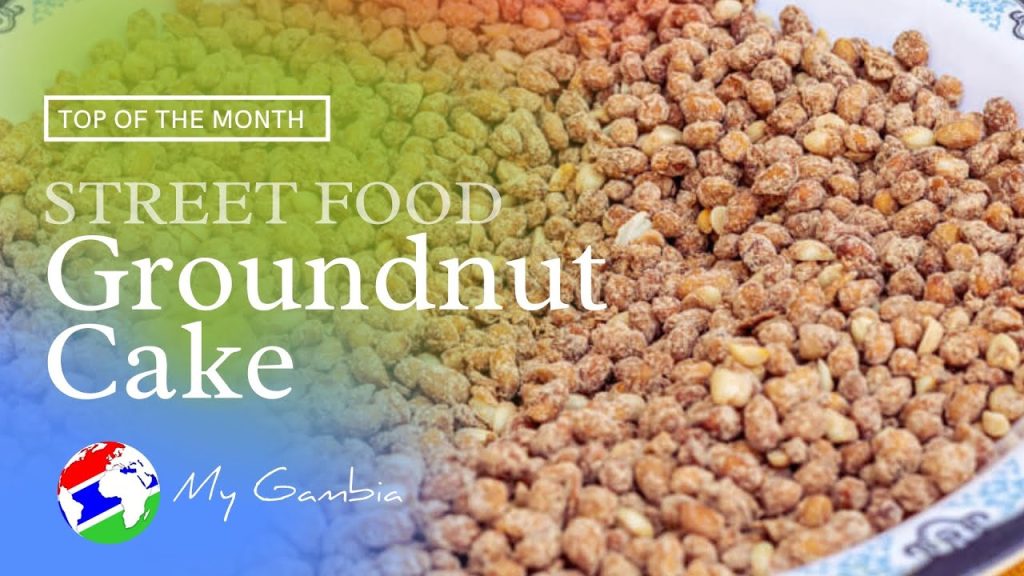 Traditional (Street Food) Recipe: Groundnut Cake | My Gambia | My Magazine