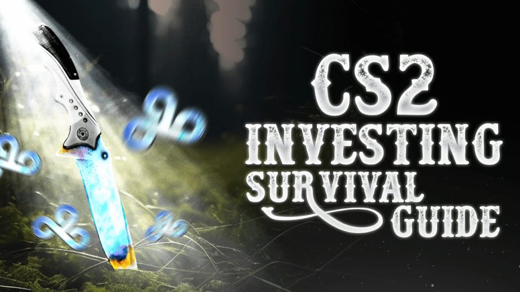 PREPARING FOR CS2 INVESTING SURVIVAL GUIDE | CS2 / CSGO Investing