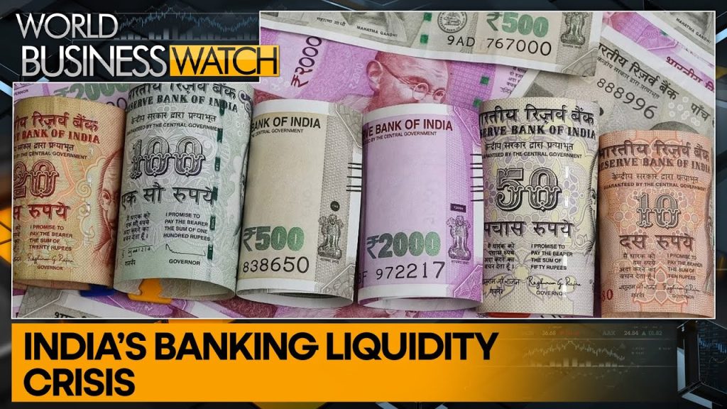 India’s banking system faces severe liquidity deficit | Word Business Watch