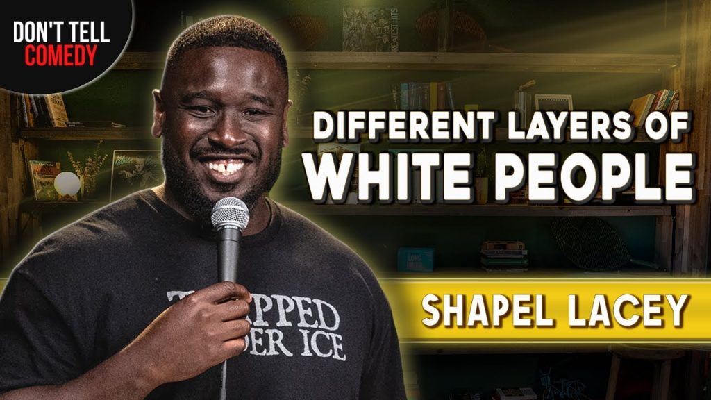 Different Layers of White People | Shapel Lacey | Stand Up Comedy