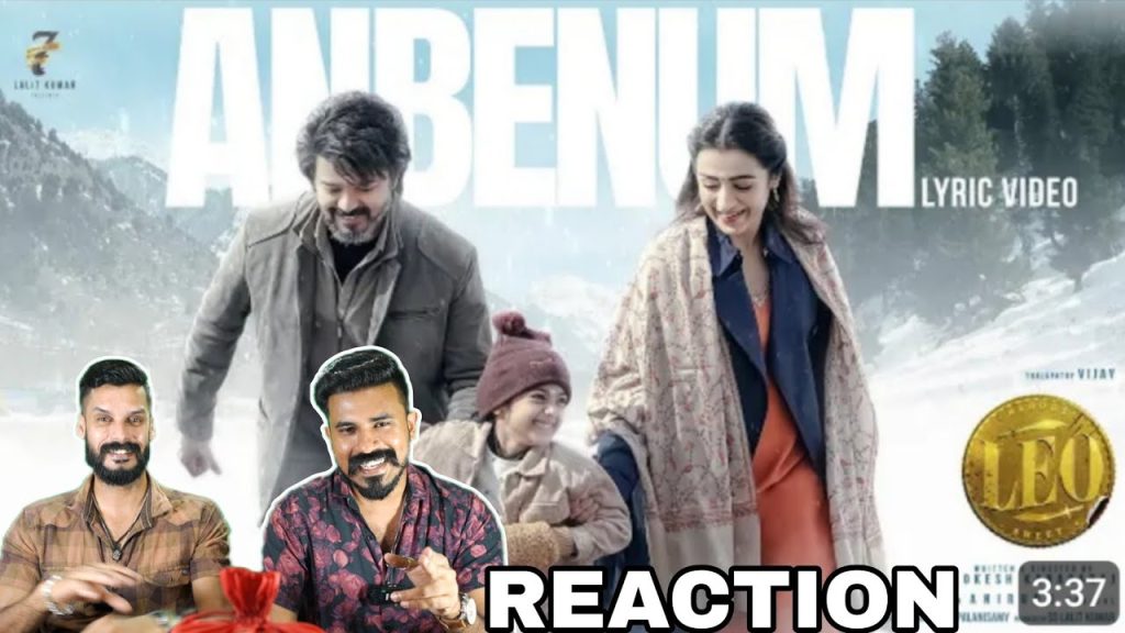 LEO Third Single Anbenum Lyrical Song Video Reaction Thalapathy Vijay Lokesh | Entertainment Kizhi