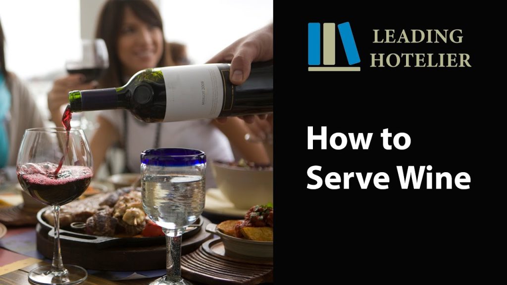 HOW TO SERVE WINE – Food and Beverage Service Training #11