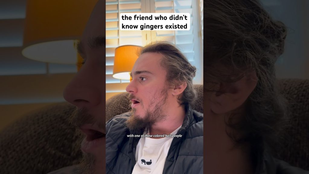 the friend who just found out about gingers #shorts #comedy #funny
