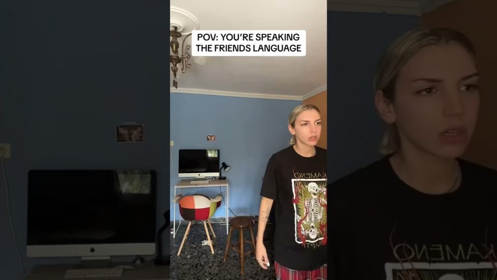 POV: YOU’RE SPEAKING THE “FRIENDS” LANGUAGE . #comedy #shorts