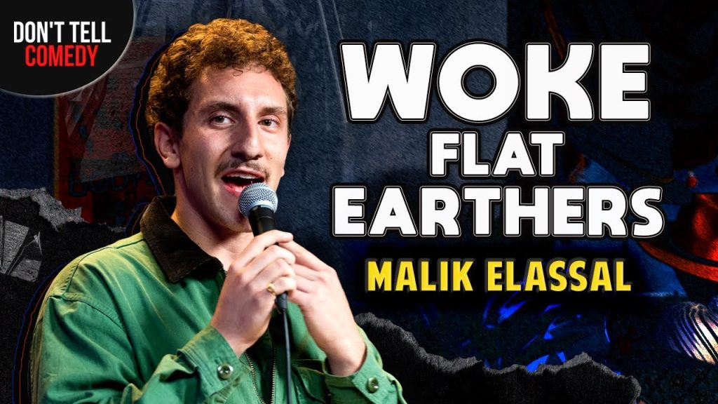 Woke Flat Earthers | Malik Elassal | Stand Up Comedy